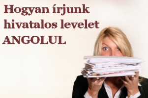 Levélírás - Hogyan írjunk hivatalos levelet