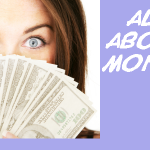 ALL ABOUT MONEY