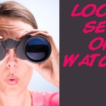 LOOK, SEE OR WATCH?