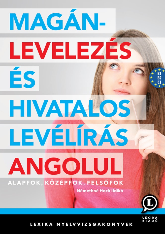 Magánlevelezés és Hivatalos Levélírás Angolul