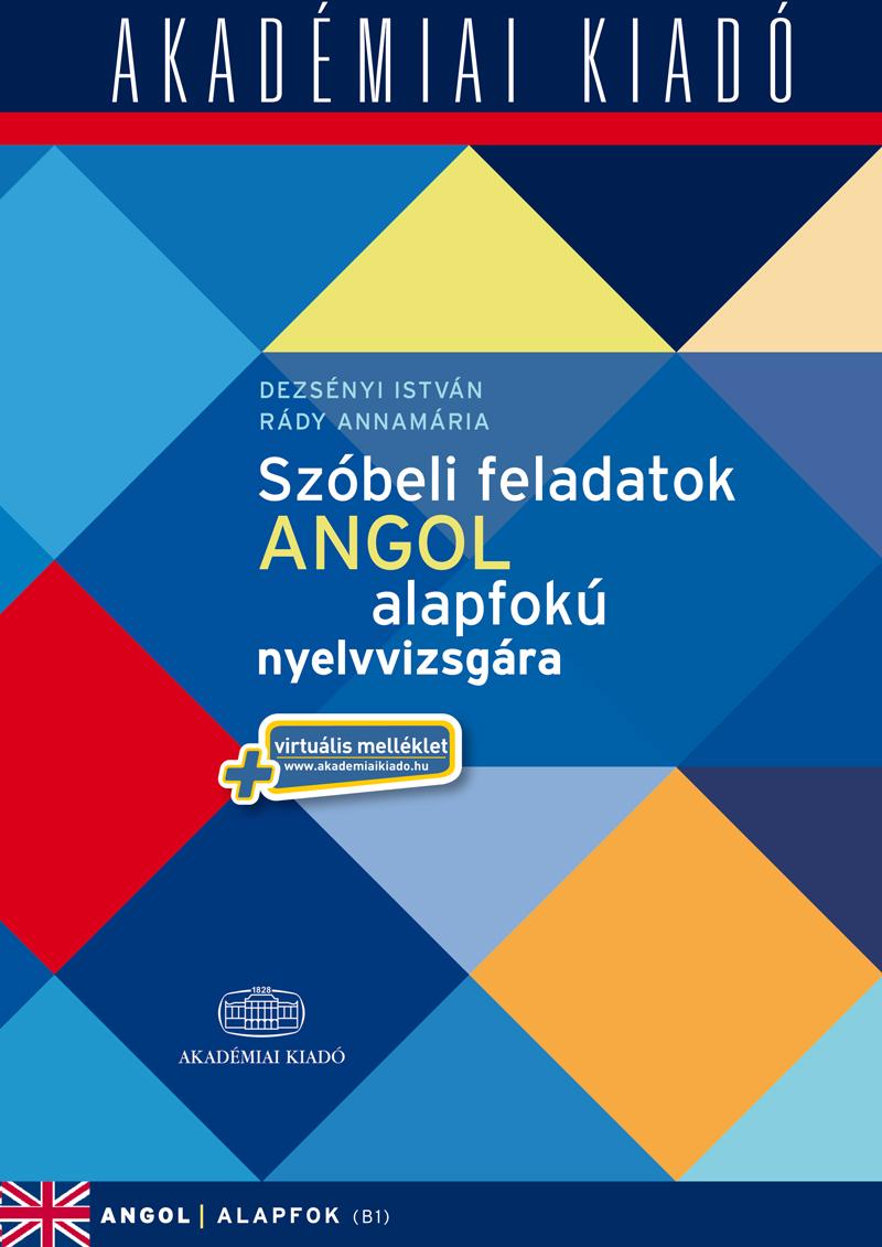 Szóbeli feladatok angol alapfokú nyelvvizsgára – virtuális melléklettel