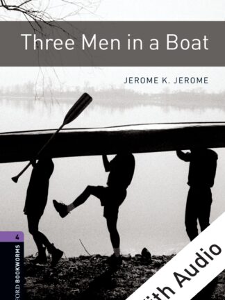 Jerome K. Jerome: Three men in a boat (Level 4) – CD Pack