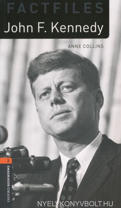 John F. Kennedy Factfiles – Anne Collins