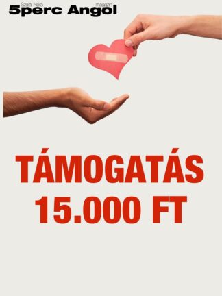 TÁMOGATÁS - 15.000 Ft