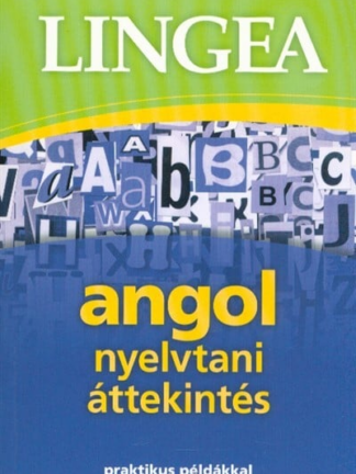Lingea angol nyelvtani áttekintés - Praktikus példákkal