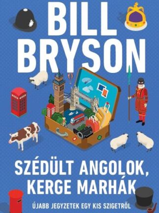 Bill Bryson: Szédült angolok, kerge marhák