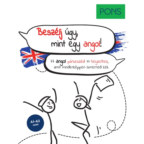 PONS Beszélj úgy, mint egy angol! 1 PONS Beszélj úgy, mint egy angol!