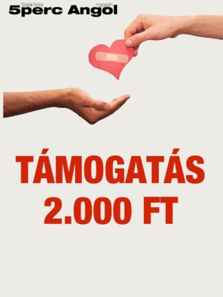 TÁMOGATÁS - 2000 Ft