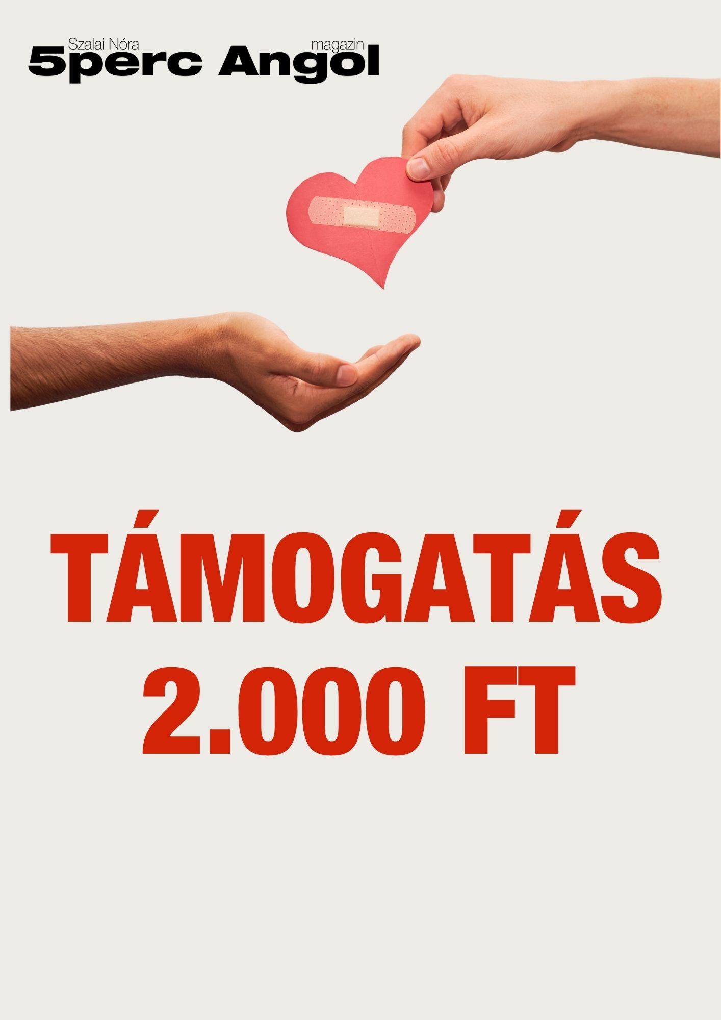 TÁMOGATÁS - 2000 Ft 1 TÁMOGATÁS - 2000 Ft
