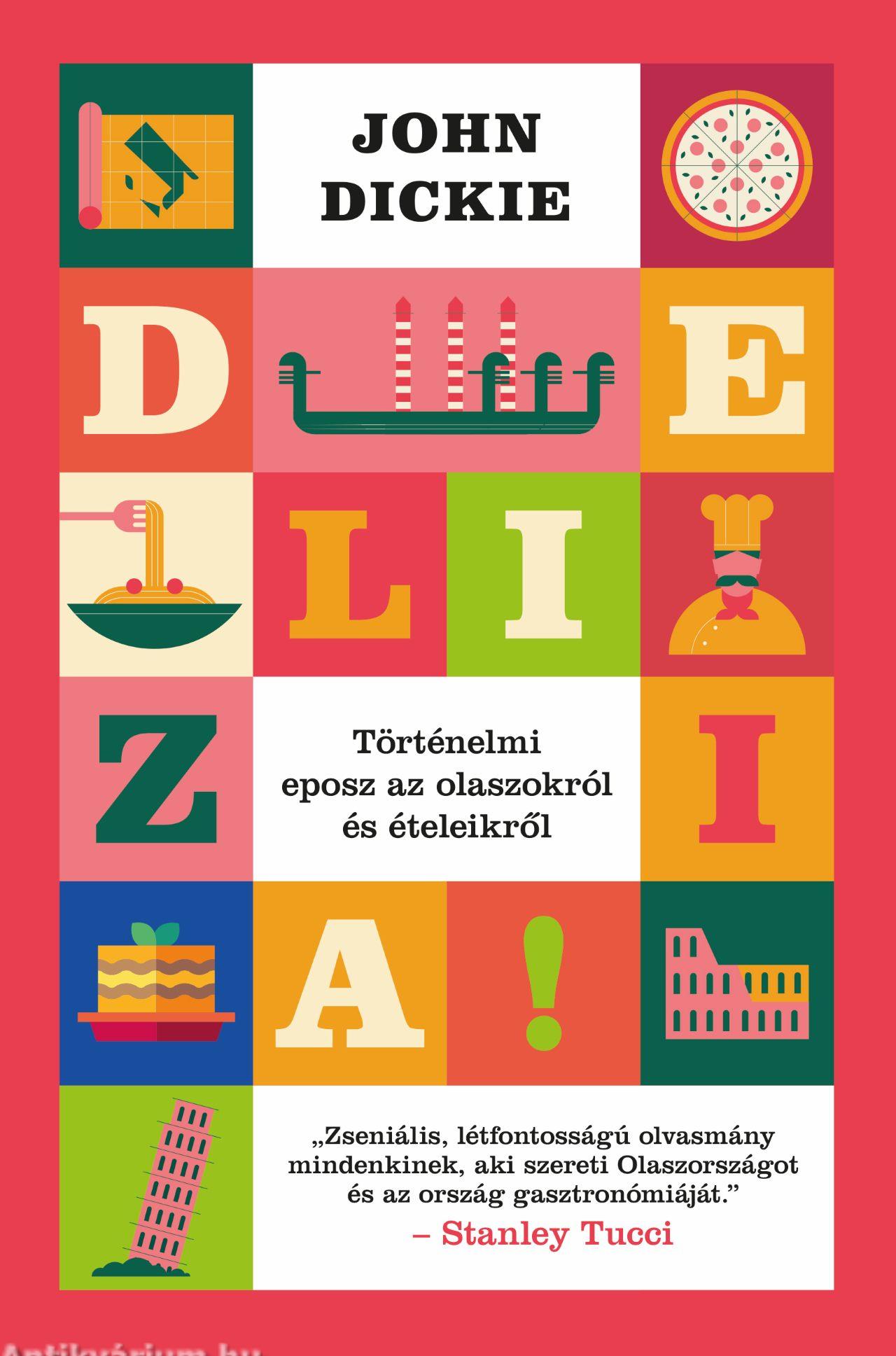 Delizia! - Történelmi eposz az olaszokról és ételeikről 1 Delizia! - Történelmi eposz az olaszokról és ételeikről